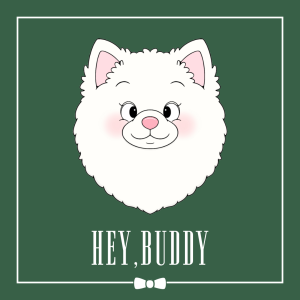 HEY,BUDDY